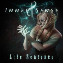 Inner Sense : Life Sentence